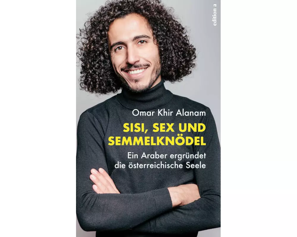 Sisi, Sex und Semmelknödel