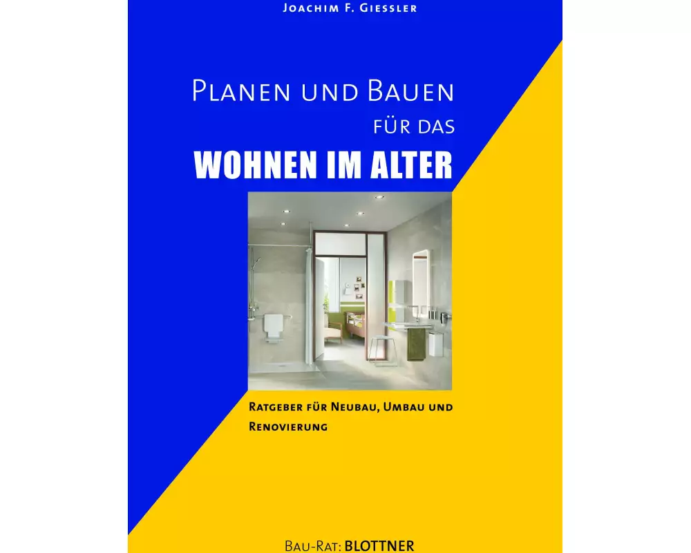 Planen und Bauen für das Wohnen im Alter
