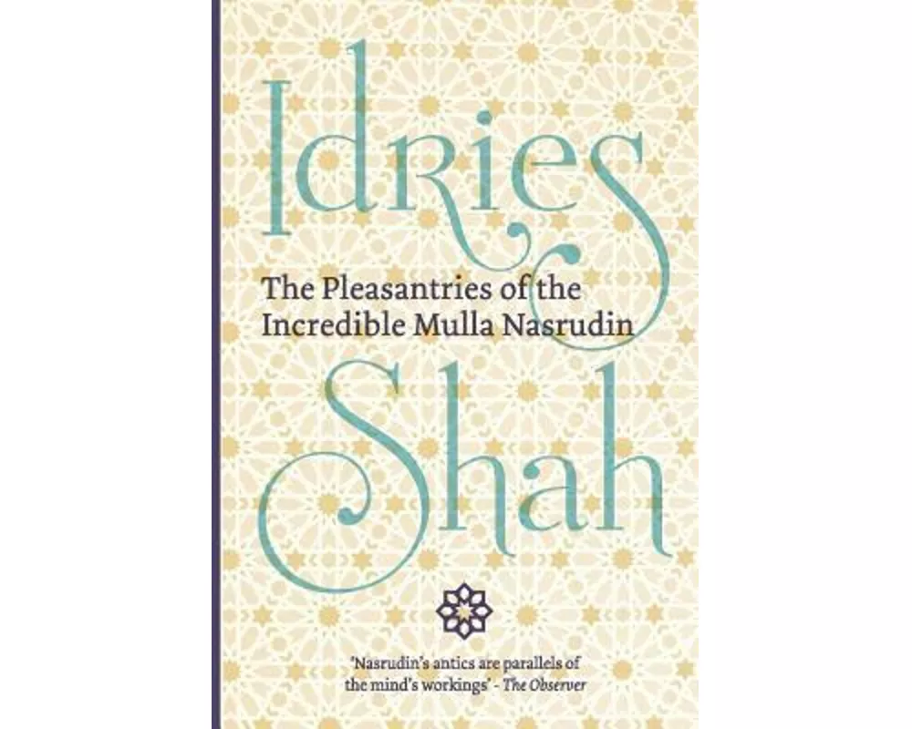 The Pleasantries of the Incredible Mulla Nasrudin (Pocket Edition)
