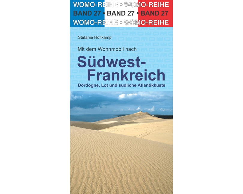 Mit dem Wohnmobil nach Südwest-Frankreich