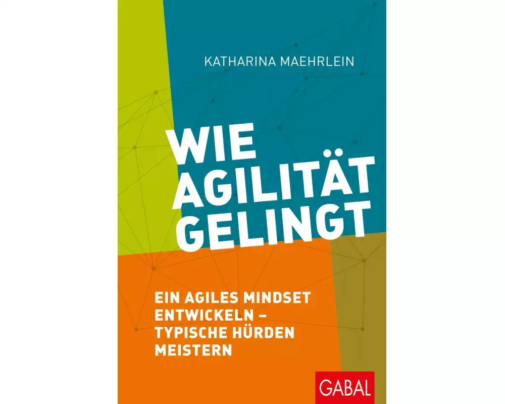 Wie Agilität gelingt