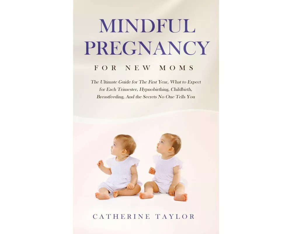 Mindful Pregnancy for New Moms