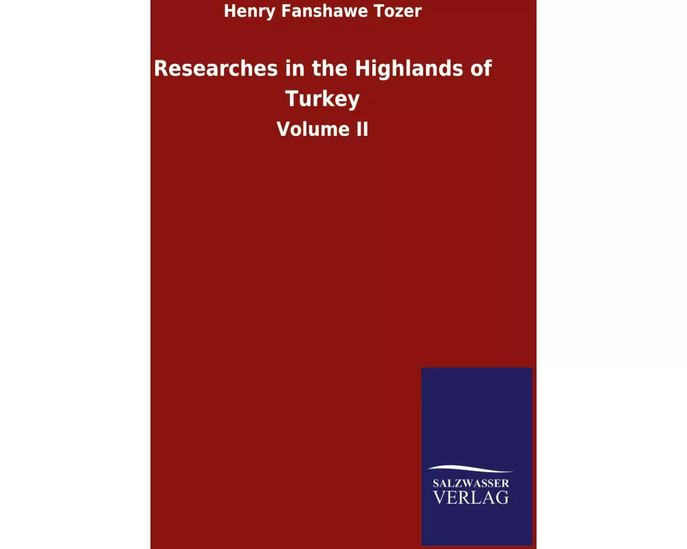 Researches in the Highlands of Turkey