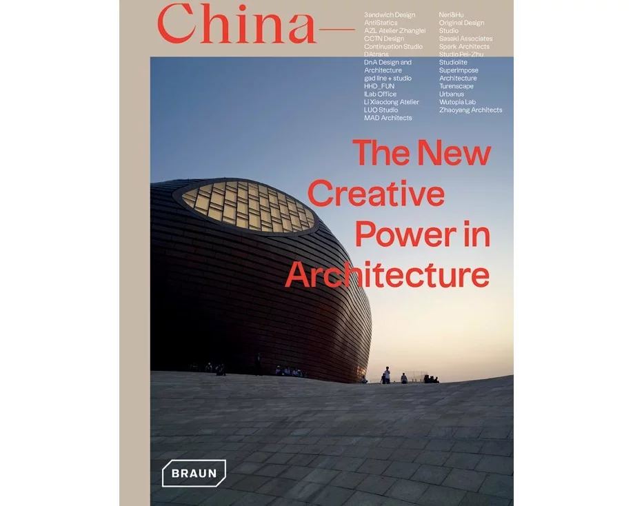China: The New Creative Power in Architecture
