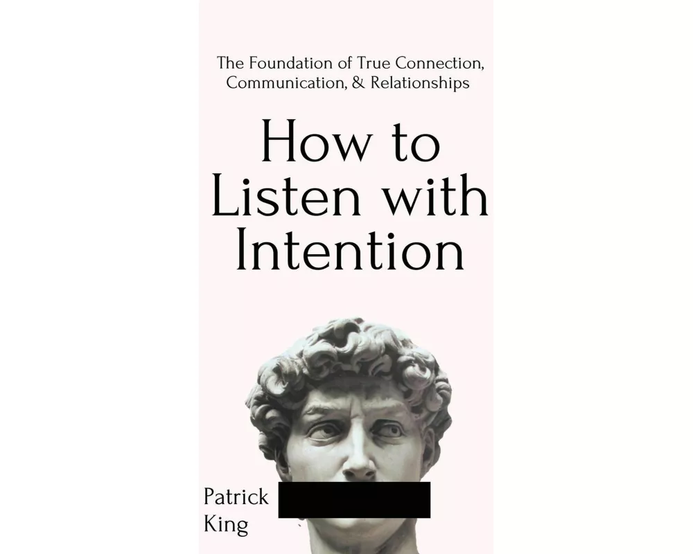 How to Listen with Intention