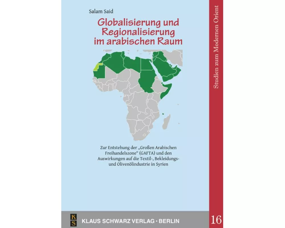 Globalisierung und Regionalisierung im arabischen Raum