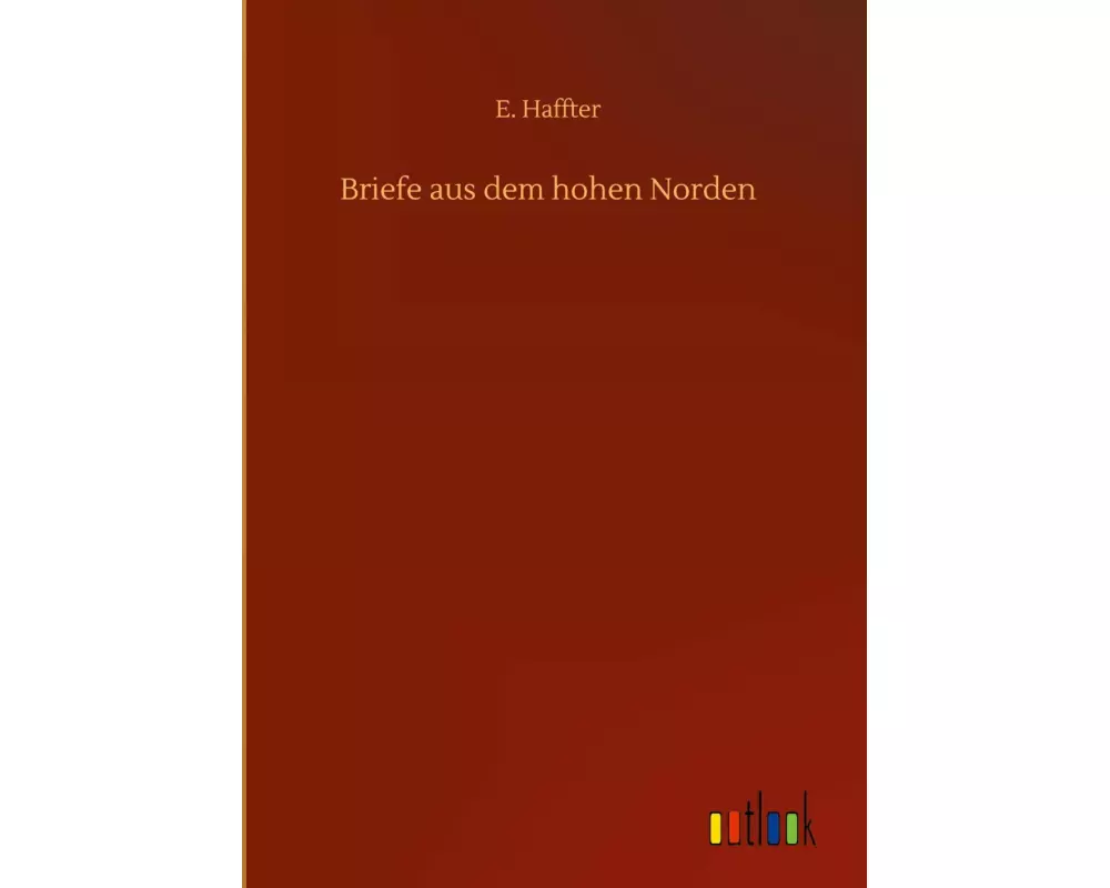 Briefe aus dem hohen Norden