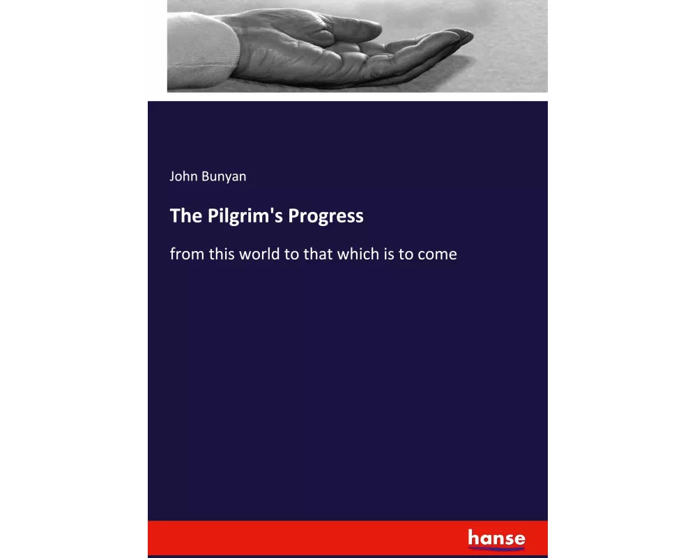 The Pilgrim's Progress