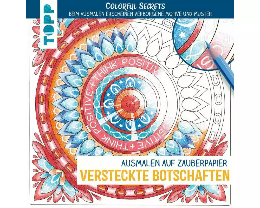 Colorful Secrets - Versteckte Botschaften (Ausmalen auf Zauberpapier)