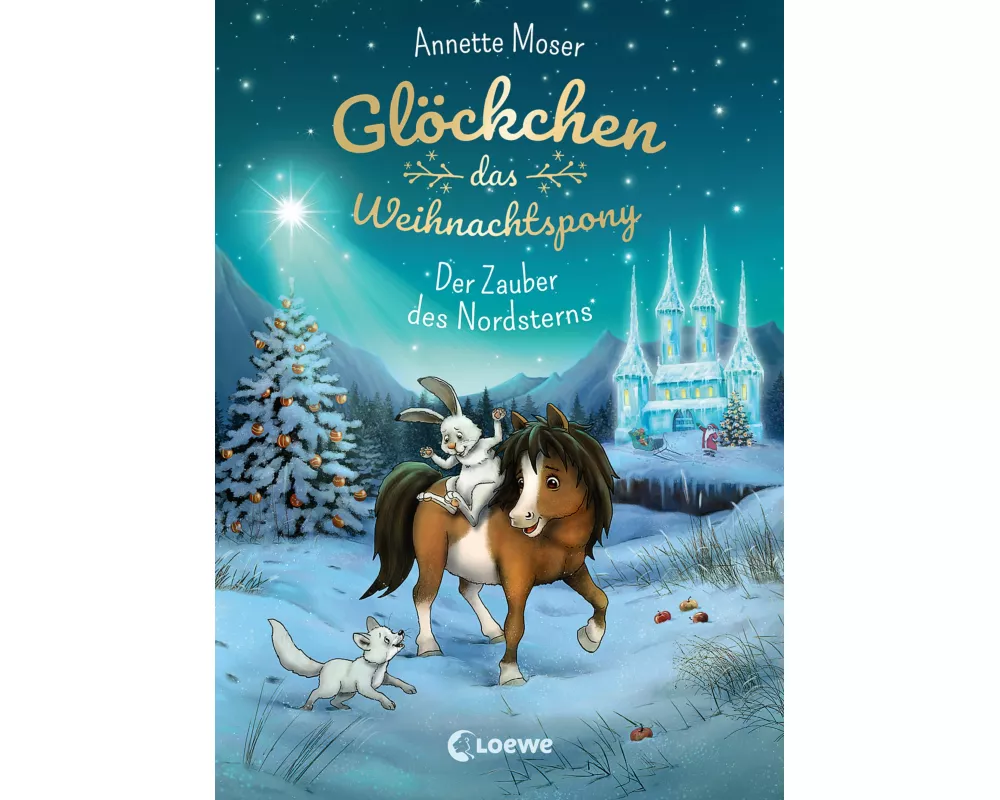 Glöckchen, das Weihnachtspony (Band 2) - Der Zauber des Nordsterns