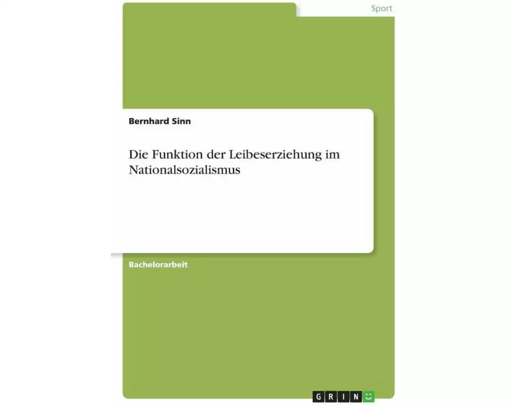 Die Funktion der Leibeserziehung im Nationalsozialismus