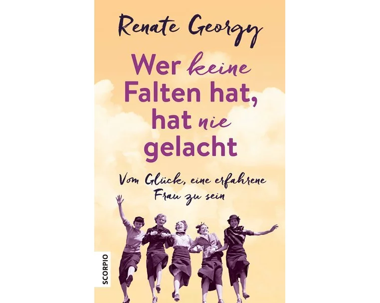 Wer keine Falten hat, hat nie gelacht