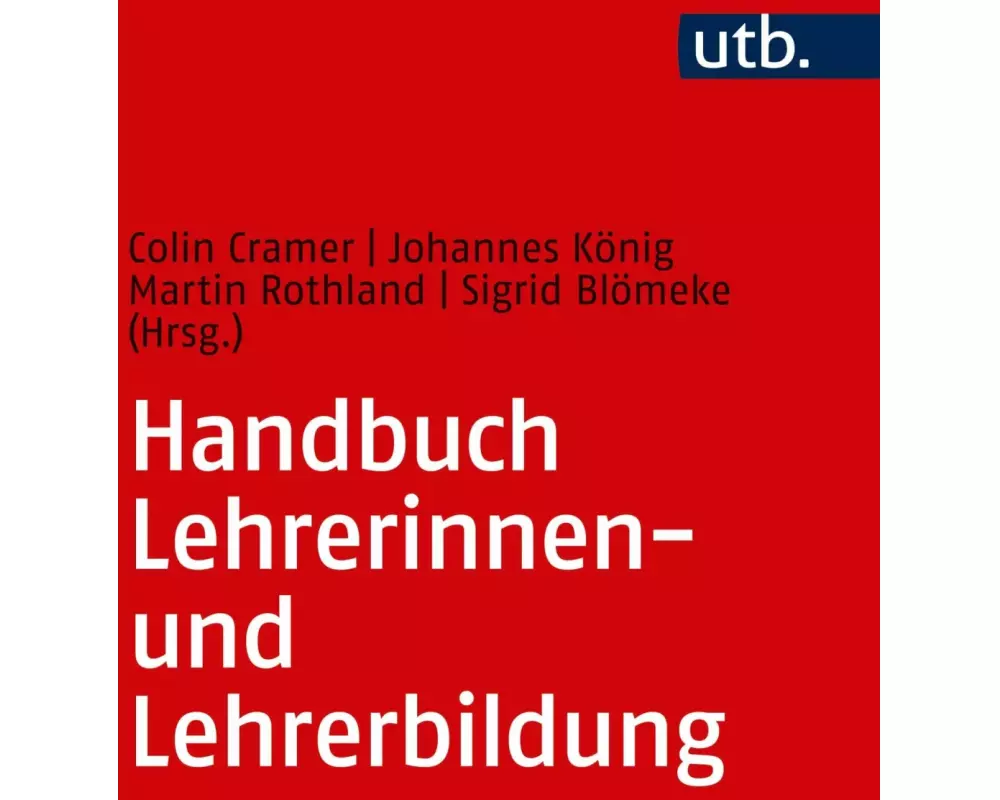 Handbuch Lehrerinnen- und Lehrerbildung