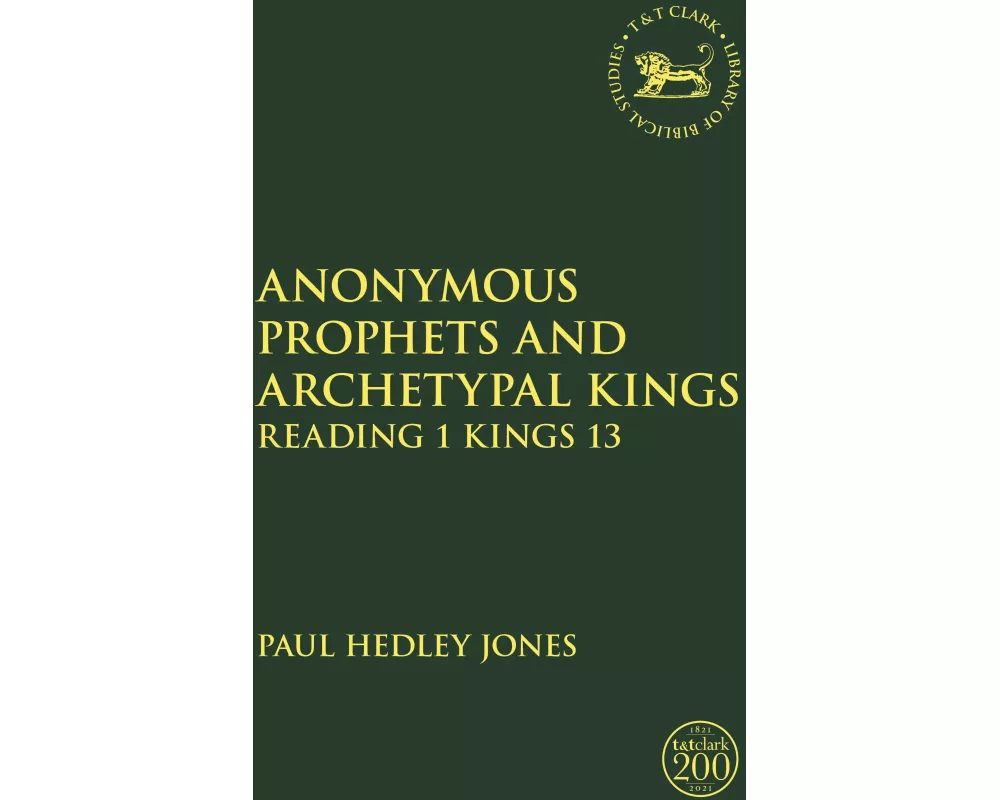 Anonymous Prophets and Archetypal Kings