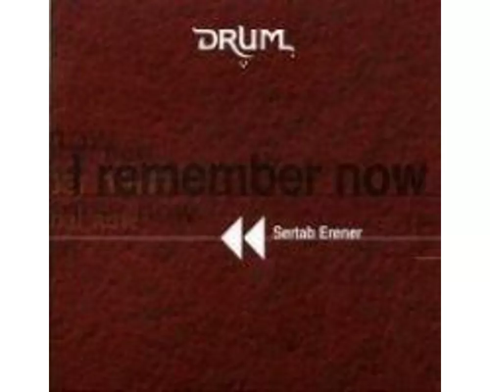 Drum - I Remember Now