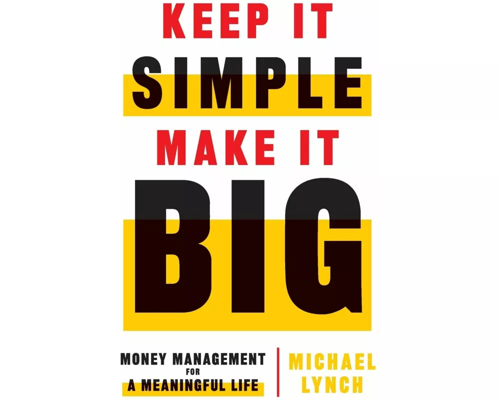 Keep It Simple, Make It Big