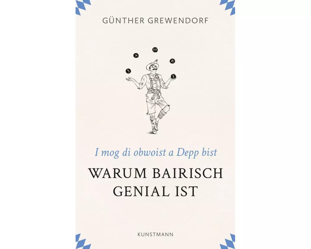Warum Bairisch genial ist