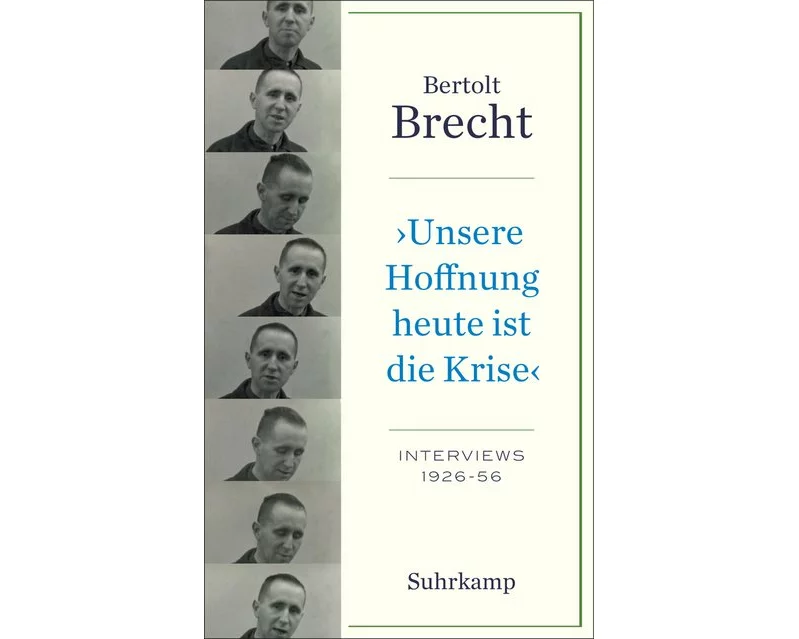»Unsere Hoffnung heute ist die Krise« Interviews 1926-1956
