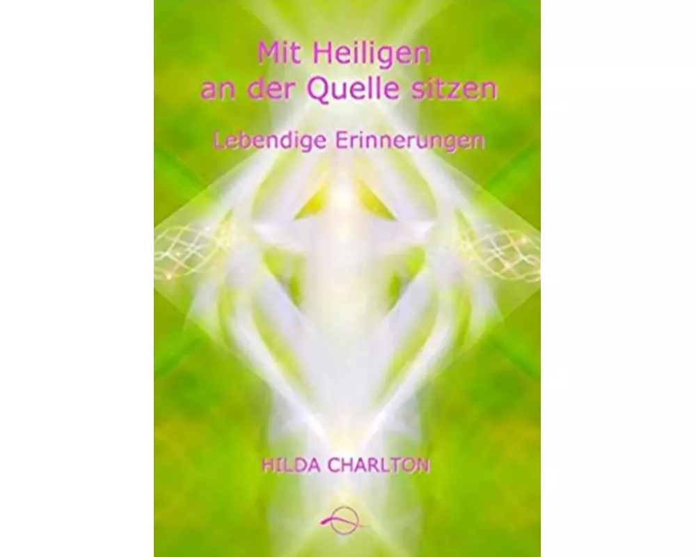 Mit Heiligen an der Quelle sitzen - einigen der großen spirituellen Lehrer