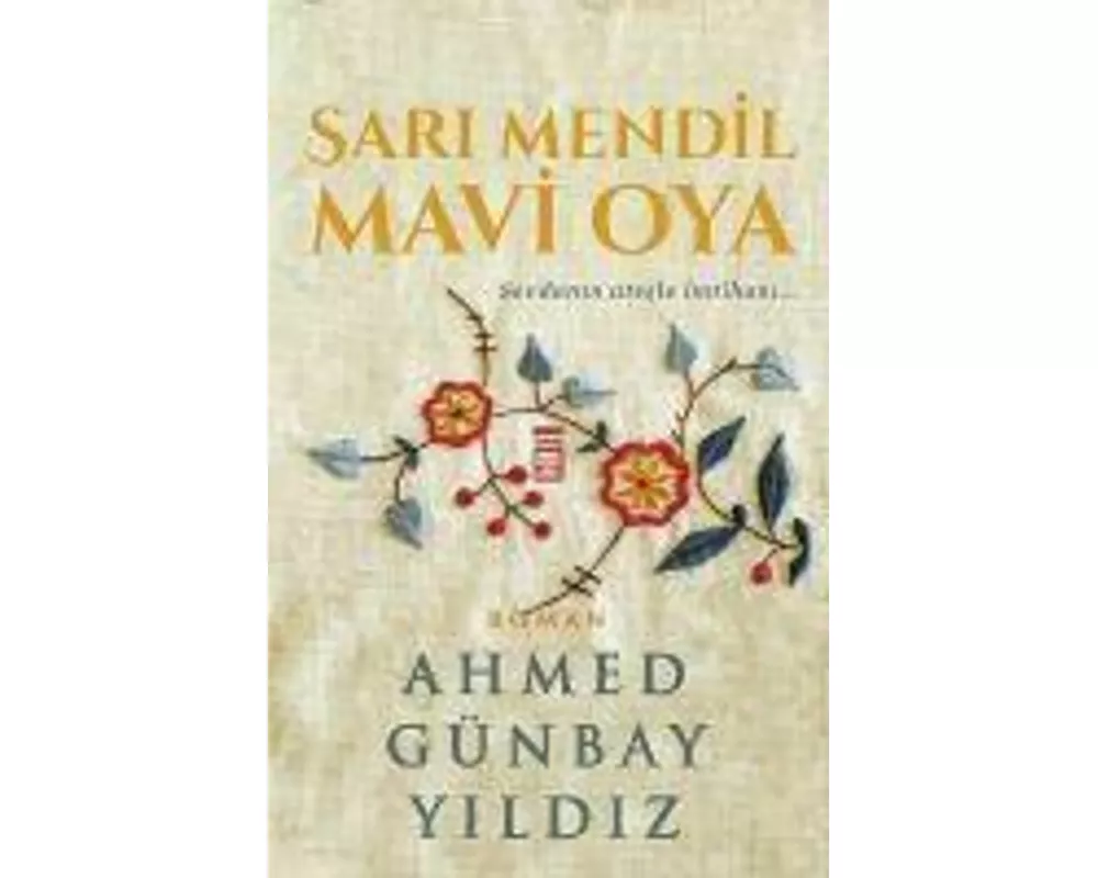 Sari Mendil Mavi Oya