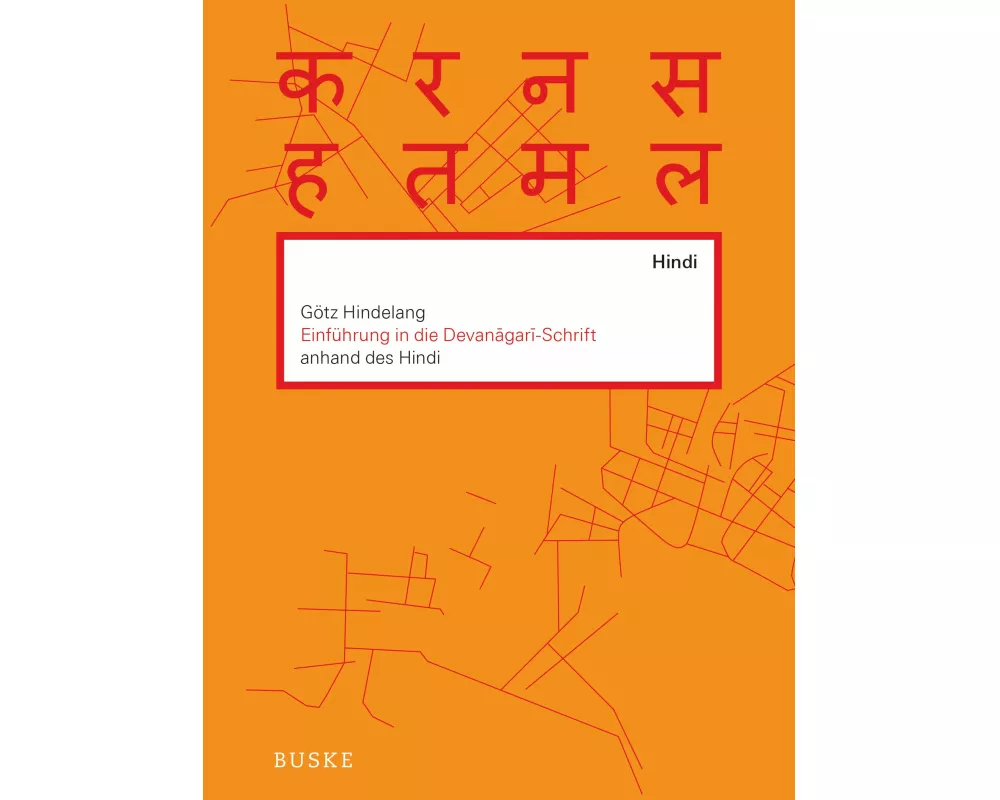Einführung in die Devanagari-Schrift anhand des Hindi