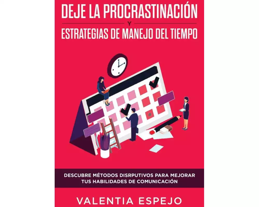 Deje La ProcrastinaciÓn Y Estrategias De Manejo Del Tiempo