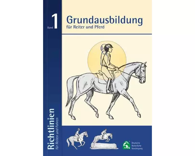 Grundausbildung für Reiter und Pferd