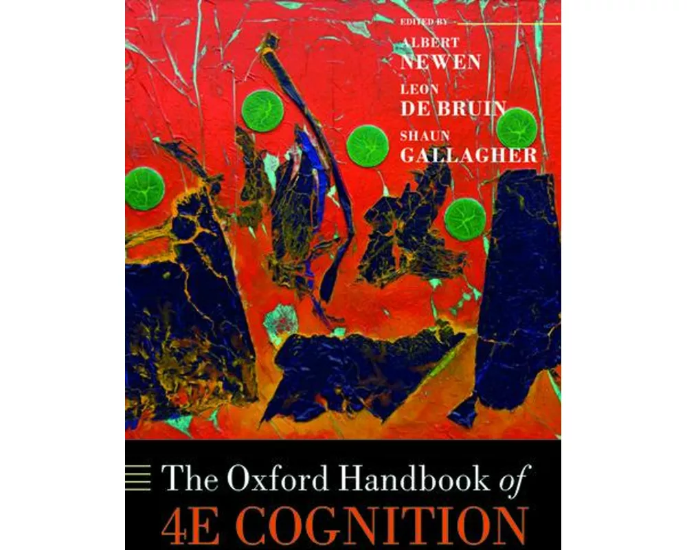 The Oxford Handbook of 4E Cognition