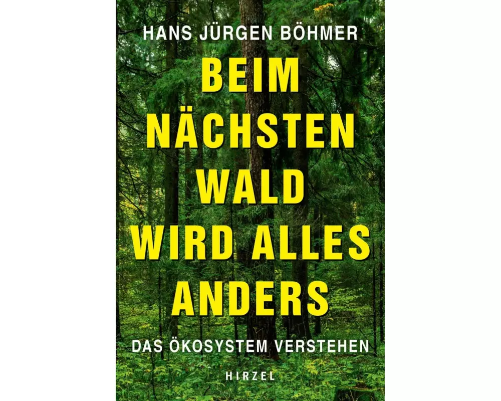 Beim nächsten Wald wird alles anders