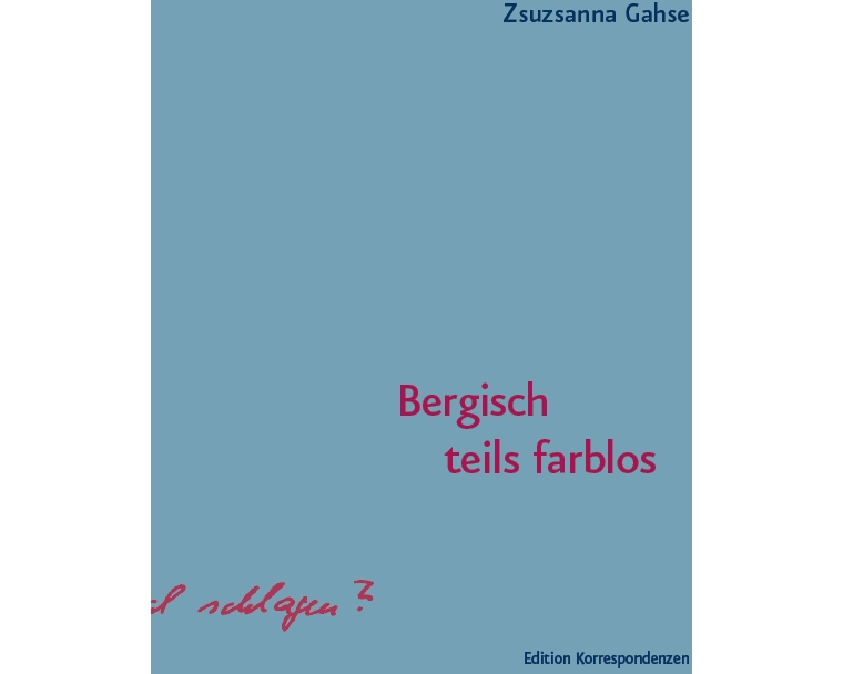 Bergisch teils farblos