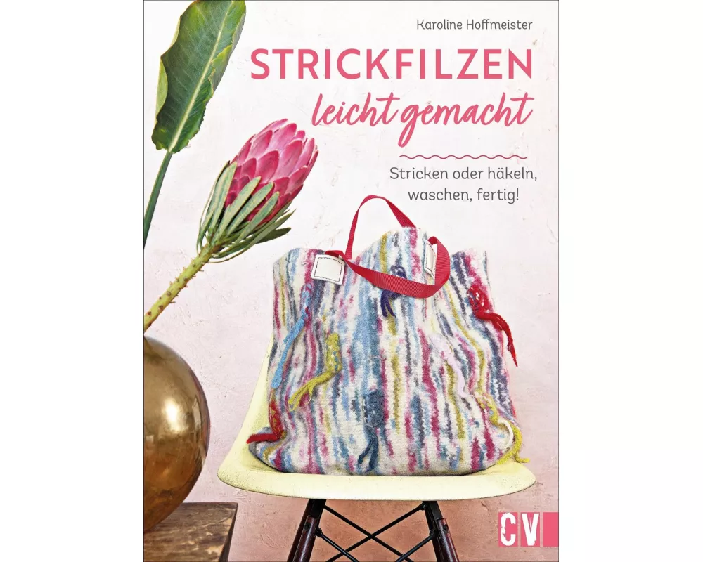 Strickfilzen leicht gemacht