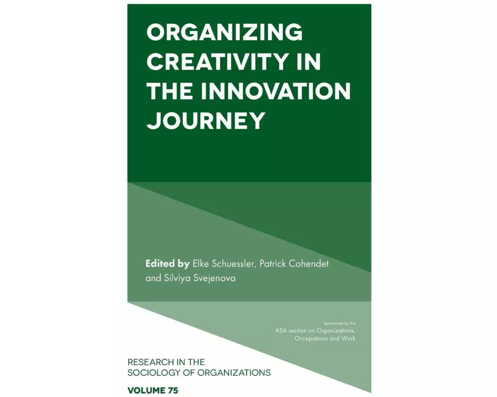 Organizing Creativity in the Innovation Journey