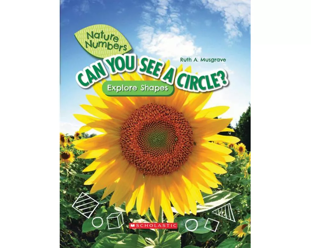 Can You See a Circle?: Explore Shapes (Nature Numbers)