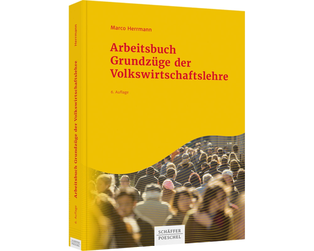 Arbeitsbuch Grundzüge der Volkswirtschaftslehre