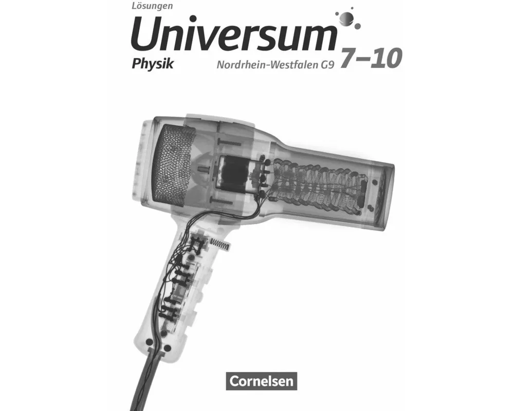 Universum Physik, Gymnasium Nordrhein-Westfalen G9, 7.-10. Schuljahr, Lösungen zum Schülerbuch