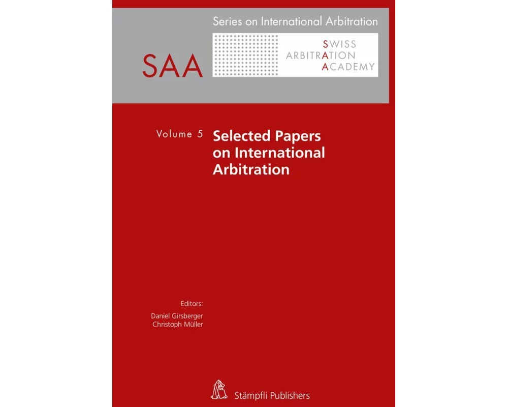 Selected Papers on International Arbitration