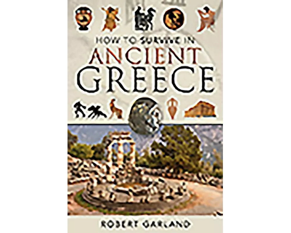 How to Survive in Ancient Greece