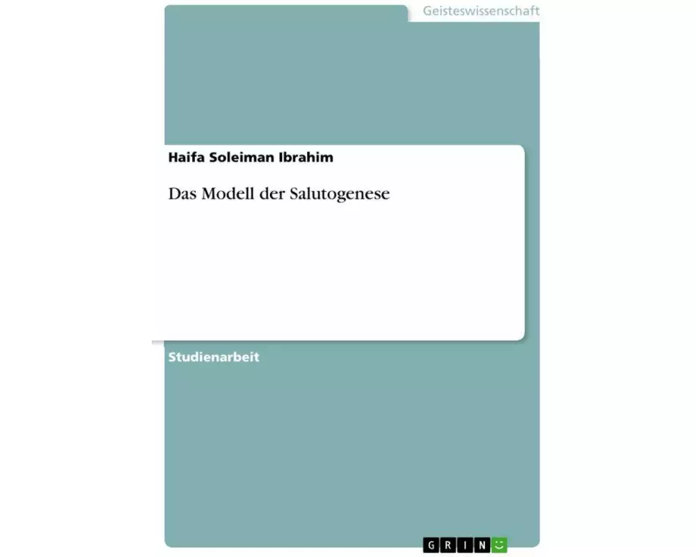 Das Modell der Salutogenese