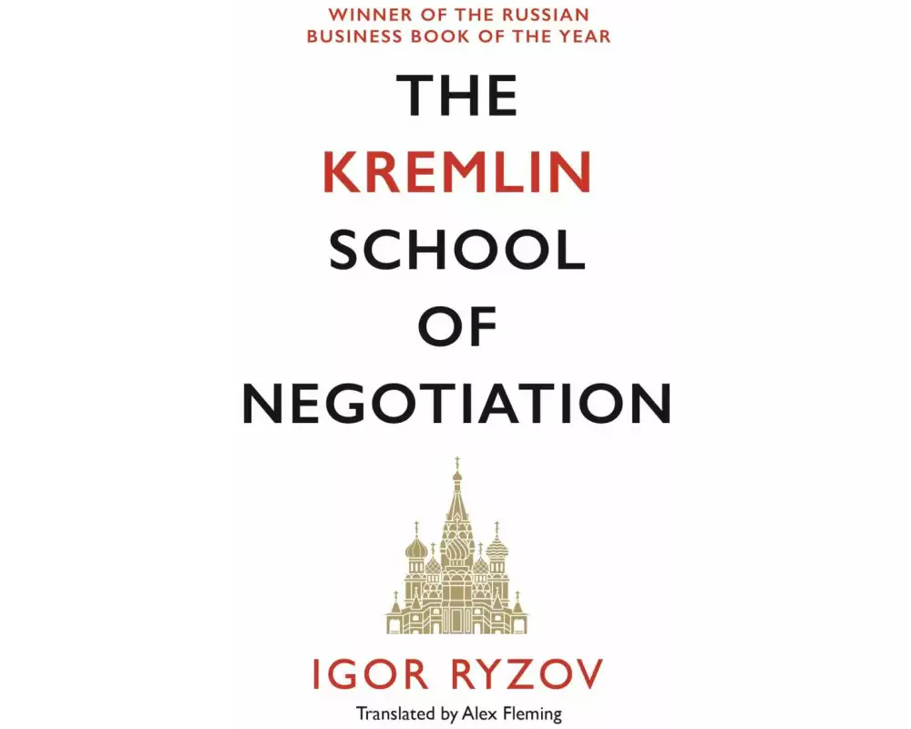 The Kremlin School of Negotiation