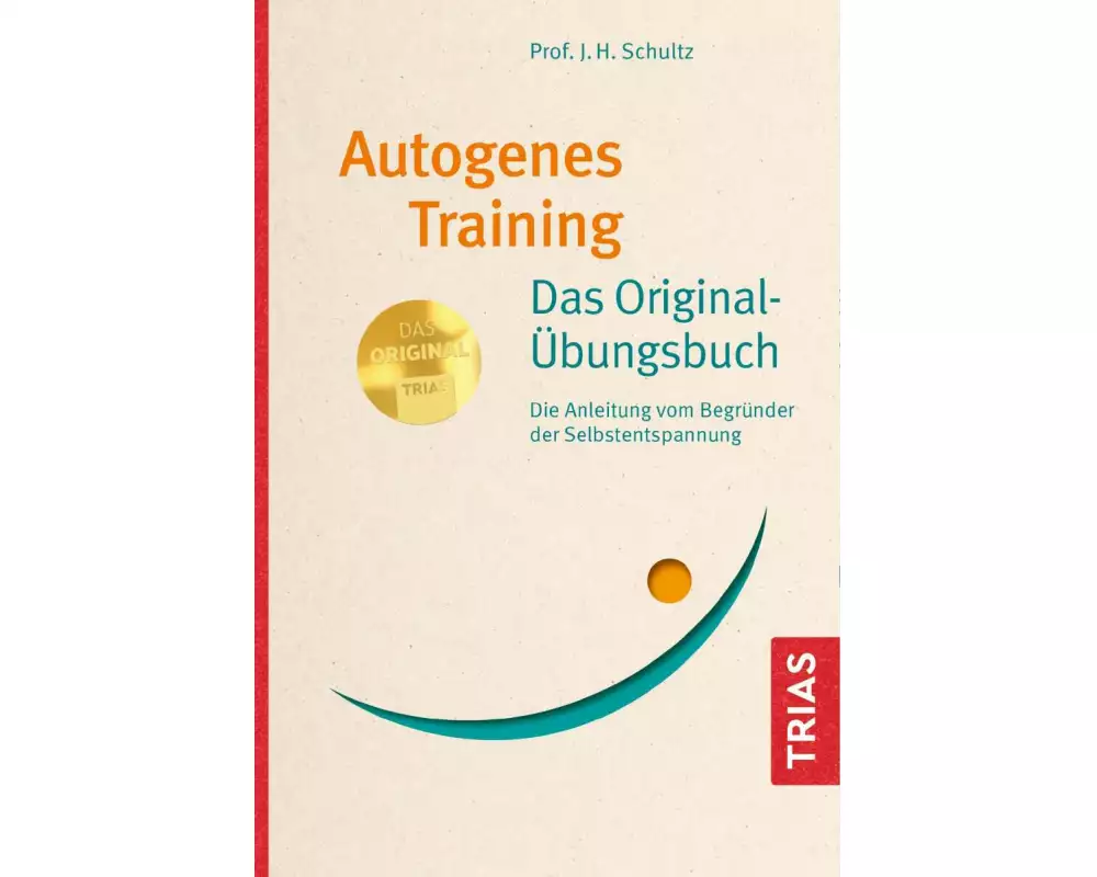 Autogenes Training Das Original-Übungsbuch