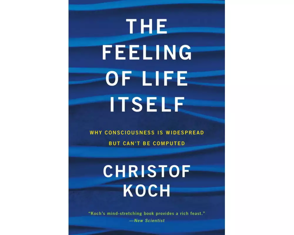 The Feeling of Life Itself