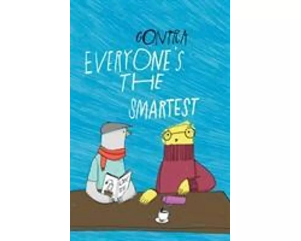 Everyone's the Smartest