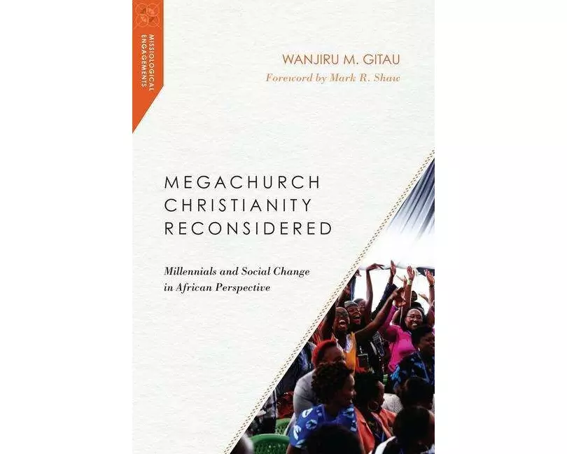 Megachurch Christianity Reconsidered