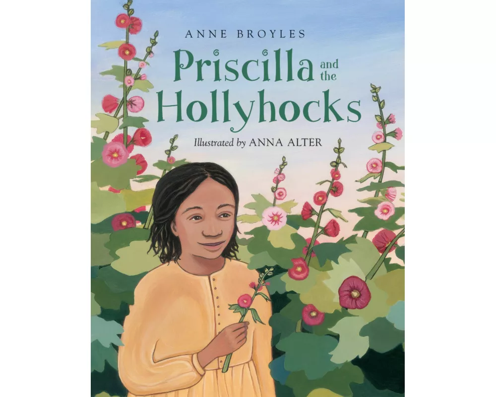 Priscilla and the Hollyhocks
