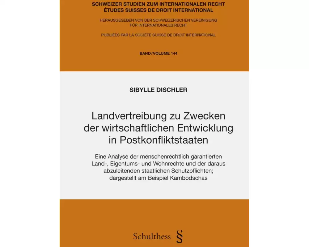 Landvertreibung zu Zwecken der wirtschaftlichen Entwicklung in Postkonfliktstaaten