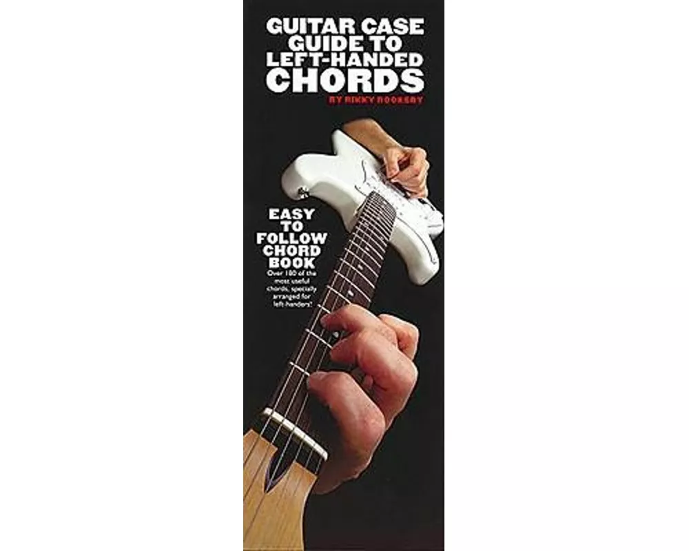 Guitar Case Guide to Left-Handed Chords: Compact Reference Library