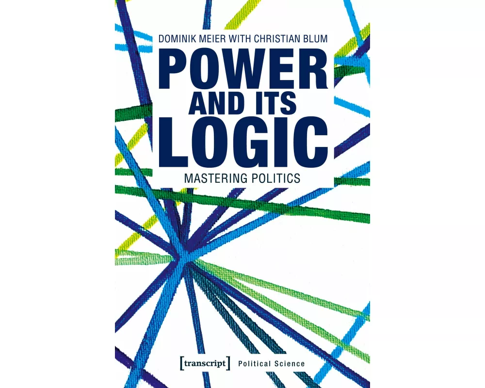 Power and its Logic