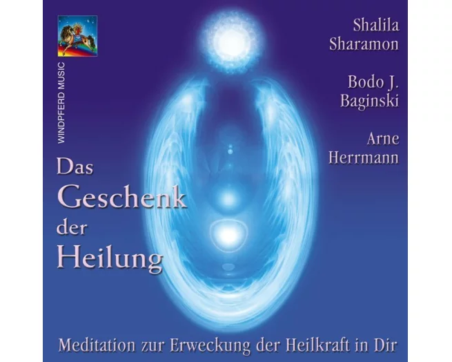 Das Geschenk der Heilung