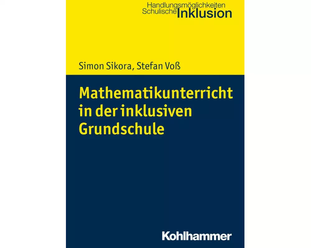 Mathematikunterricht in der inklusiven Grundschule
