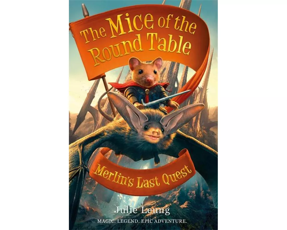 Mice of the Round Table 3: Merlin's Last Quest